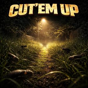 Cut Em Up