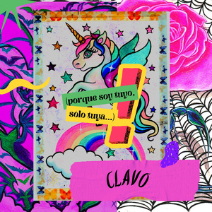 Clavo (porque soy tuyo, solo tuya)