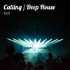 Sait - Calling / Deep House