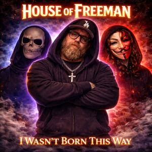 I Wasn't Born This Way