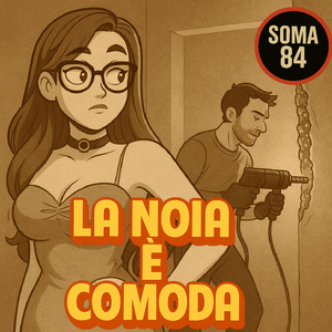 La noia è comoda
