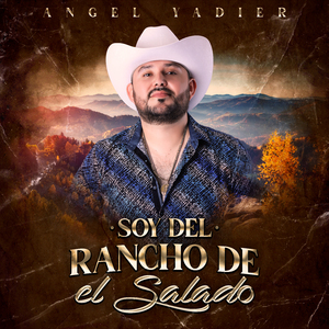 Soy del Rancho de El Salado