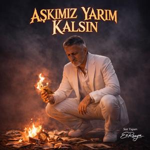 AŞKIMIZ YARIM KALSIN