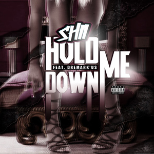 Hold Me Down (feat. DreMark'us)