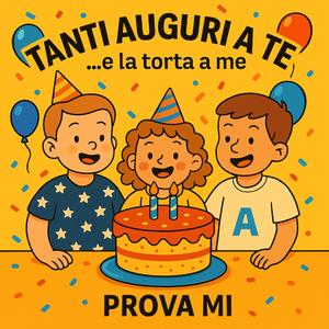Tanti auguri a te... e la torta a me