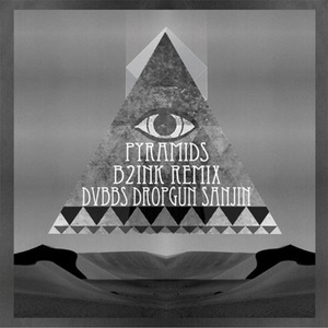 -Pyramids（B2INK/DVBBS/Dropgun/SanJin Remix）