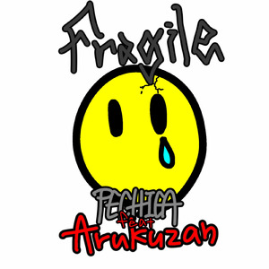 Fragile. (feat. Arukuzan)