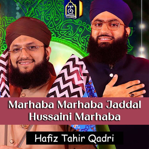 Marhaba Marhaba Jaddal Hussaini Marhaba
