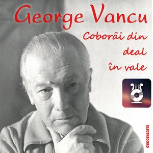 Coborâi din deal în vale