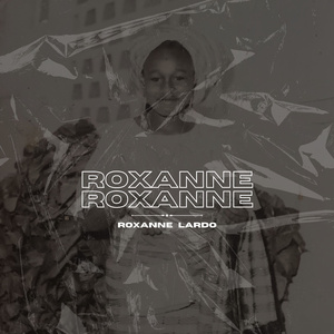 Roxanne, Roxanne