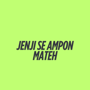 Jenji se ampon mateh