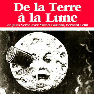 Jules Verne : De la Terre à la Lune (Partie 1)