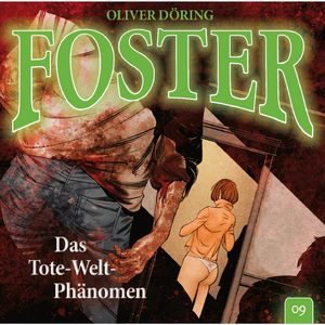 Foster - Folge 09: Das Tote-Welt-Phänomen, Kapitel 35