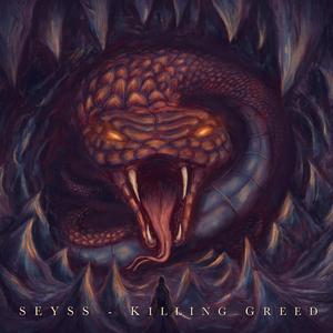 SEYSS - Killing Greed