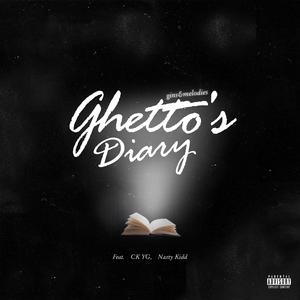 Ghetto's Diary (feat. CK YG & Nazty Kidd)