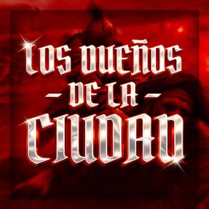 Los dueños de la ciudad