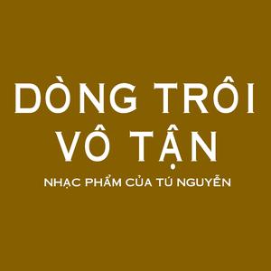 DÒNG TRÔI VÔ TẬN