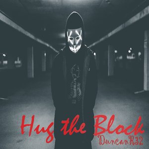 Hug the Block