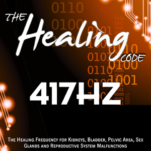The Healing Code: 417 Hz