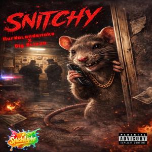 Snitchy