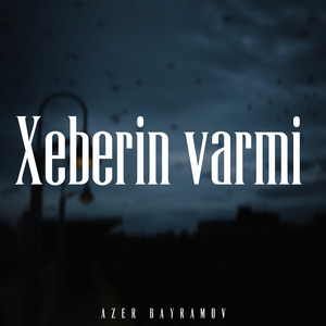 Xəberin Varmi