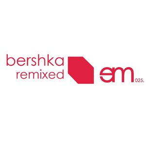 Bershka (Remastered Mix)