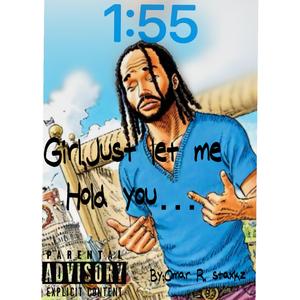 Girl,Just Let Me Hold You…