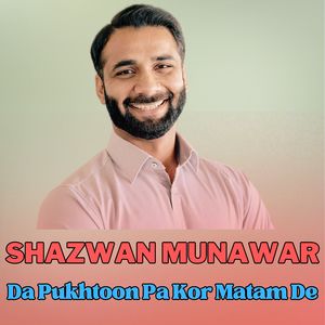 Da Pukhtoon Pa Kor Matam De