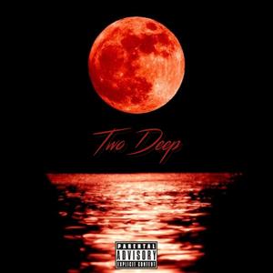 TWO DEEP