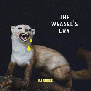 The Weasel's Cry