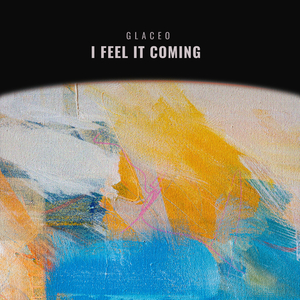 I Feel It Coming