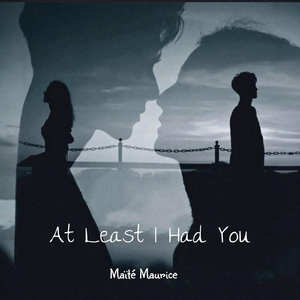 At Least I Had You