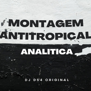 Montagem Antitropical Analítica