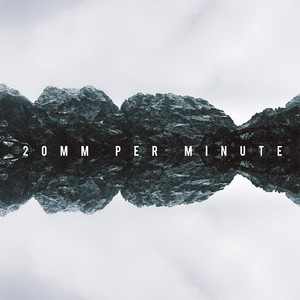 20Mm Per Minute, Pt. 5