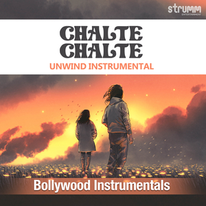 Chalte Chalte (Unwind Instrumental)