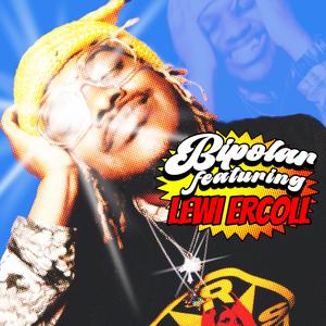 Bipolar (feat. Lewi Ercoll)