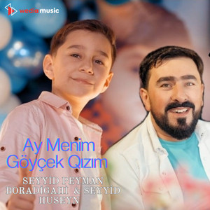 Ay Menim Göyçek Qızım