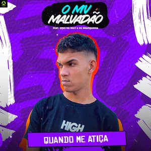 Quando Me Atiça (feat. Mc Branquinha)