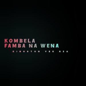 Kombela Famba Na Wena