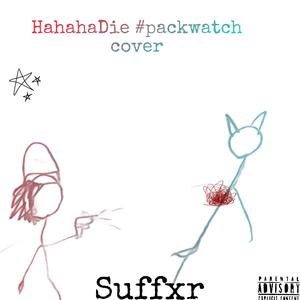 HahahaDIE #paclwatch (feat. Dante Red & Clone1) (Dante Red cover)