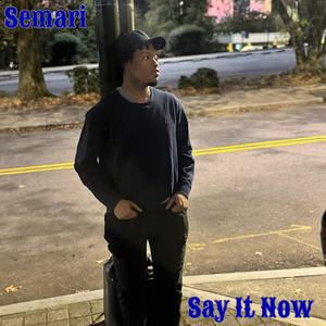 Say It Now