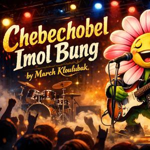 Chebchobel imol Bung