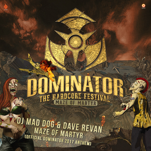 Maze of Martyr (Official Dominator 2017 anthem)