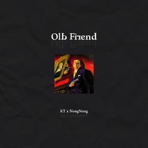 Old FriEnd [Prod.Flash]feat.NongNong