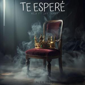 TE ESPERÉ (feat. JAY DENNY & HELLSFLOW MUSIC)