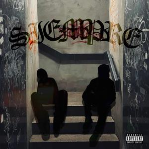 SIEMPRE (feat. Steiizy)