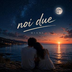 Noi due