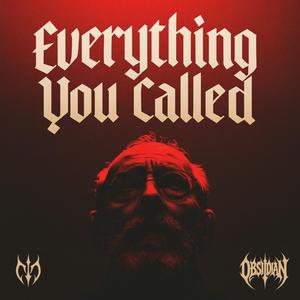 Everything You Called