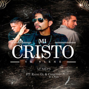 Mi Cristo Ya Viene