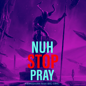 Nuh Stop Pray